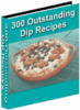 Thumbnail 300 Outstanding Dip Recipes With PLR