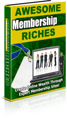 Product picture AWESOME MEMBERSHIP RICHES With PLR