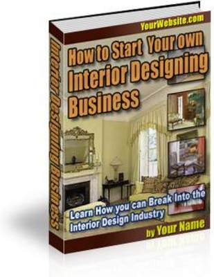 Product picture Start Your own Interior Designing Business With PLR 