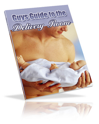 Product picture Guys Guide To The Birthing Room With PLR 