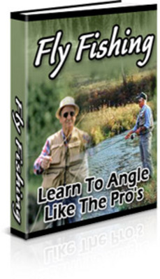 Product picture Fly Fishing Learn to Angle Like the Pros With PLR 