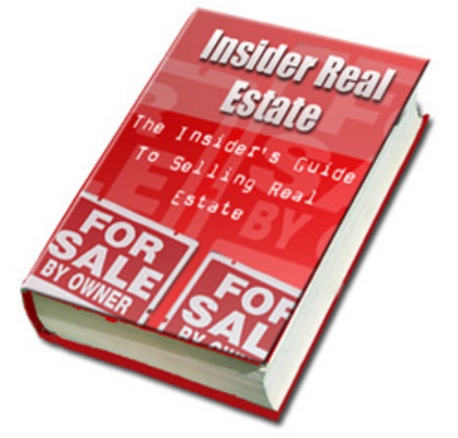 Product picture The Insiders Guide To Selling Real Estate With PLR 