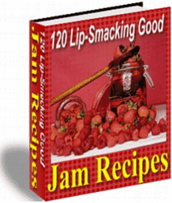 Product picture 120 Lip-Smacking Good Jam Recipes With PLR 